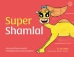 Super Shamlal - Living and Learning with Pathological Demand Avoidance 